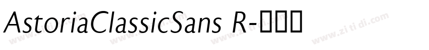 AstoriaClassicSans R字体转换